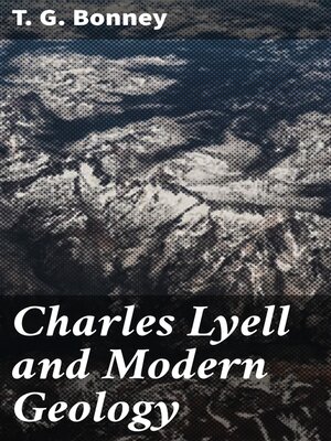 cover image of Charles Lyell and Modern Geology